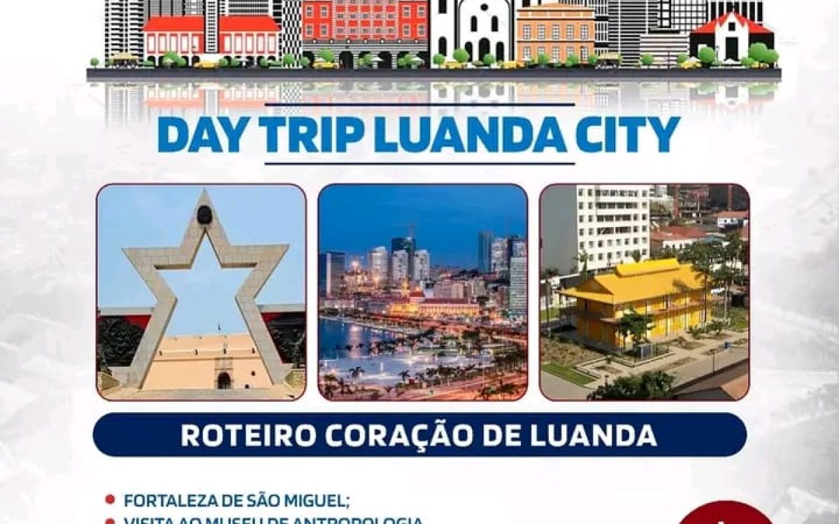 Day Trip Luanda – Roteiro Coração de Luanda